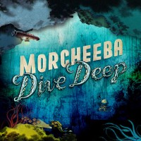 Morcheeba Dive Deep